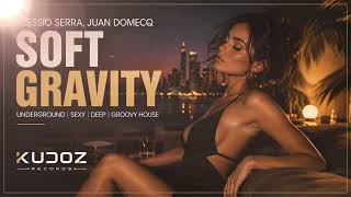 Alessio Serra, Juan Domecq – Soft Gravity