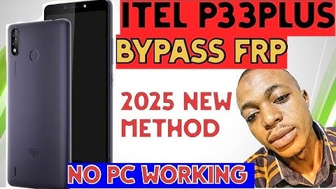All Itel P33 Plus FRP Bypass W6001 — 100% Easy (Step-by-Step)