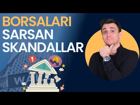 Dünya Borsalarını Sarsan Finansal Skandallar: Ne Öğrendik?