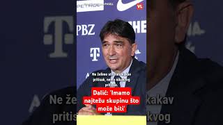 Dalić: 'Imamo najtežu skupinu što može biti'