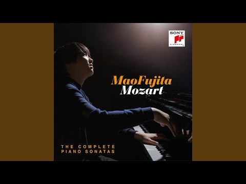 Mao Fujita & Wolfgang Amadeus Mozart - Piano Sonata No. 18 in D Major, K. 576 "Hunt": II. Adagio