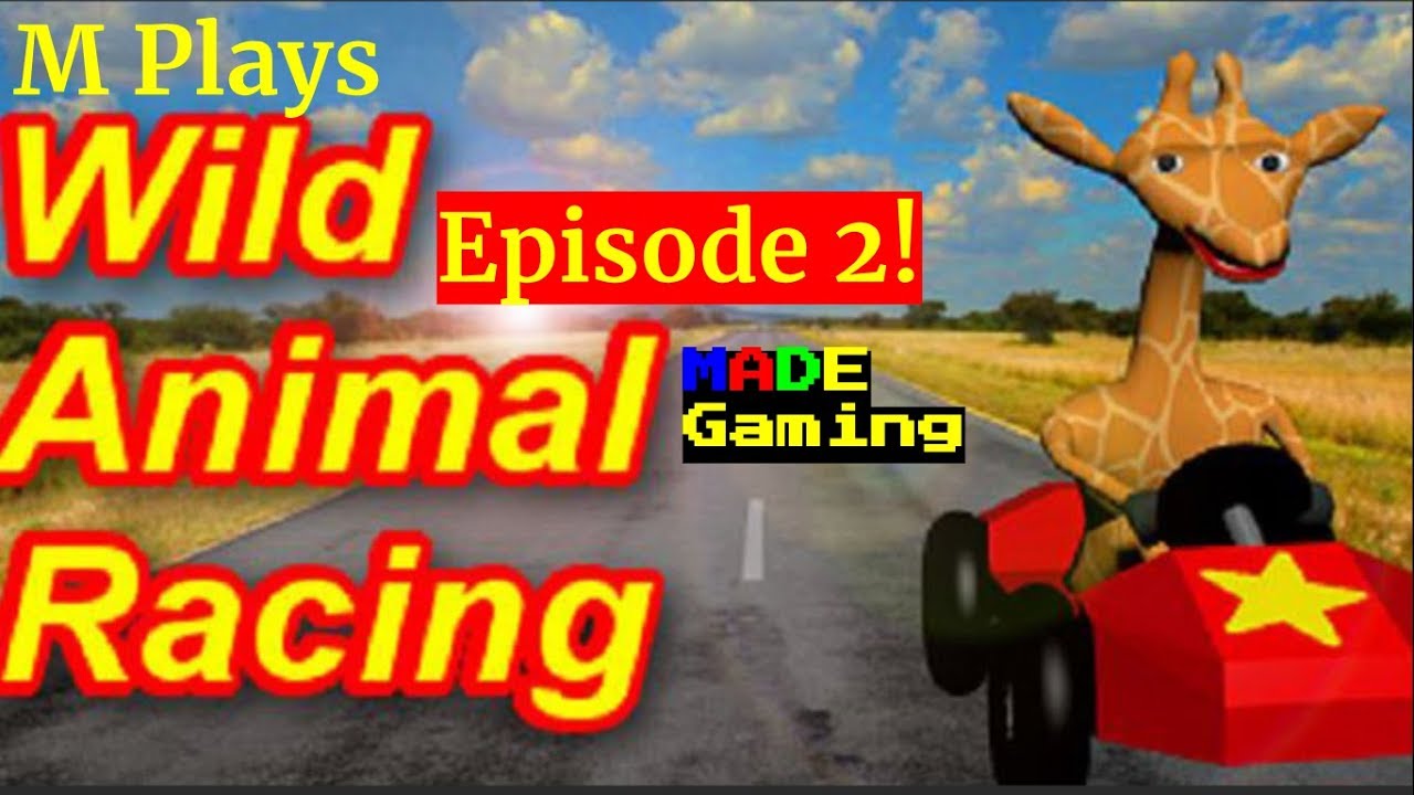 M Plays Wild Animal  Racing  Episode 2 Achievement Hunter 