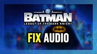 How to FIX LEGO Batman: No Audio/Sound Not Working
