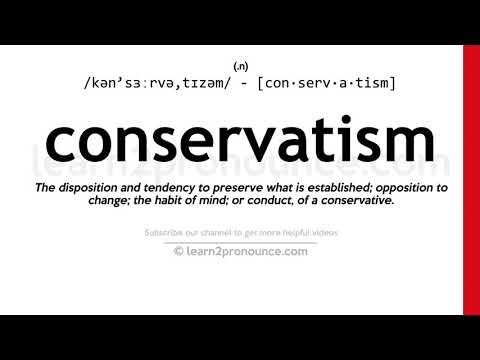 Ääntämystä konservatismi | Määritelmä Conservatism