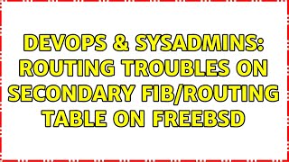 DevOps & SysAdmins: Routing troubles on secondary FIB/routing table on FreeBSD
