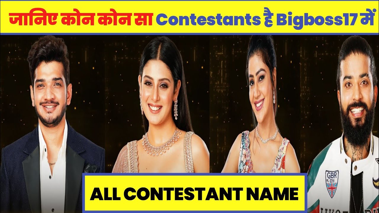Big Boss17 ALL CONTESTANT NAME LIST। The UK07 Rider In big boss house ।।