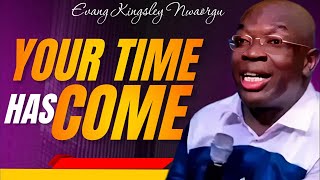 MY TIME HS COME - EVANG KINGSLEY NWAORGU