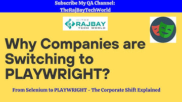 Why Companies are switching from Selenium to PLAYWRIGHT - The Modern Testing Revolution