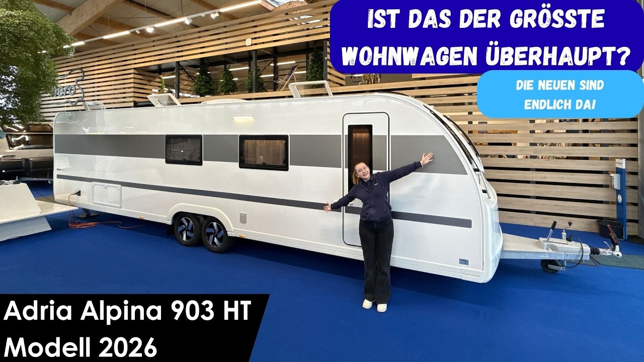 Ist der Adria Alpina 903 HT Modell 2026 der größte Wohnwagen?!