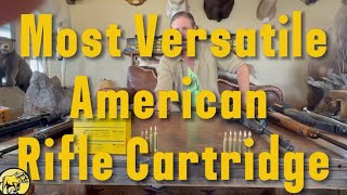 Most Versatile American Rifle Cartridge
