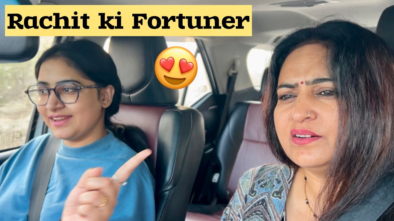 Chinu ne Rachit ki Fortuner chalai😱❤️