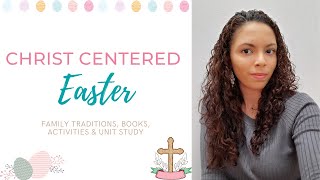 CHRIST CENTERED EASTER // Easter Traditions, Books and Activities