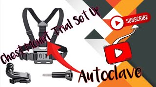 Chest Mount 1st Trial Camera Set Up