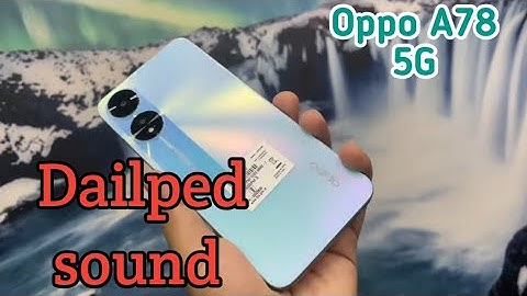 Dialpad Tone Enable In Oppo A78 5G, How To Enable Dialpad Sound In Oppo A78 5G,Oppo A78 5G