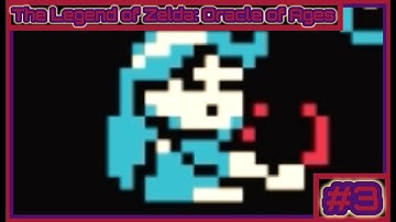 The Legend of Zelda: Oracle of Ages - Part 3: Transcending Through Time