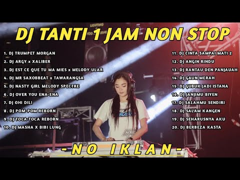 Dj Tanti Full Album Tanpa Iklan