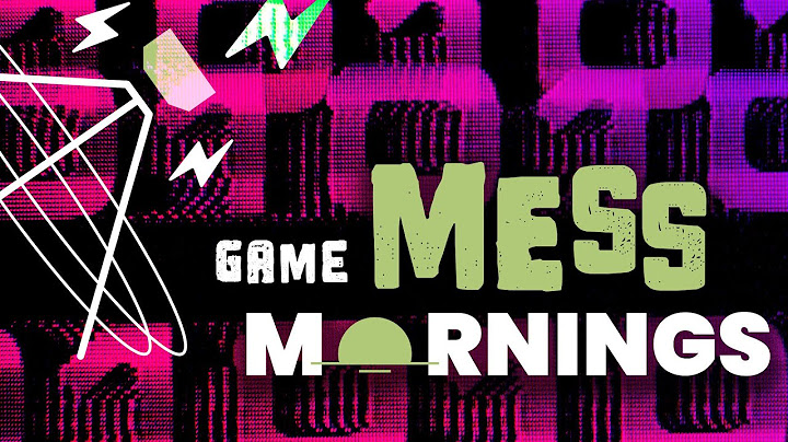 Game Mess Mornings 06/19/25