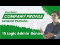 Membuat Company Profile Laravel Pemula | 15 Admin Logic Banner