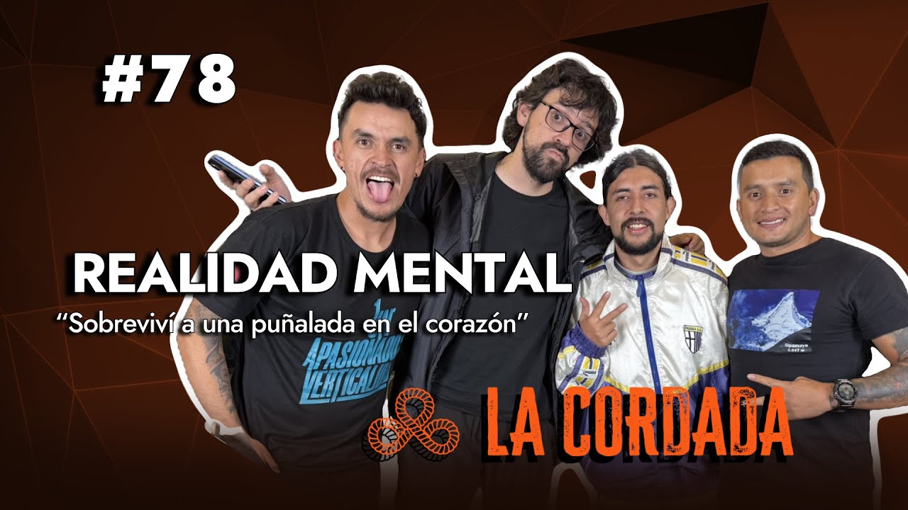 🔥 “Sobreviví a una puñalada en el corazón”” | Realidad Mental - La Cordada #78 🎙️