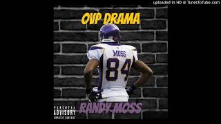 Ovp Drama-Randy Moss
