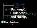 Banking 6: Bank Notes and Checks