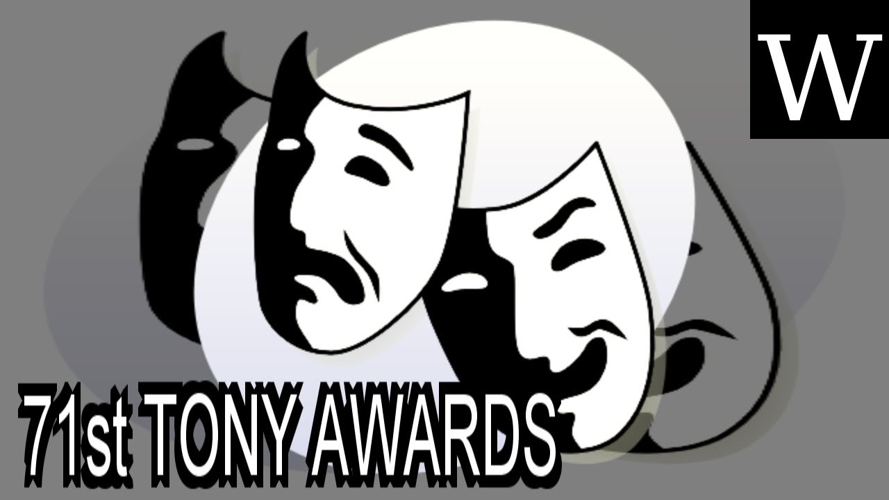 71st Tony Awards - WikiVidi Documentary