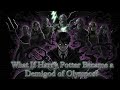 What If Harry Potter Became a Demigod of Olympus?
