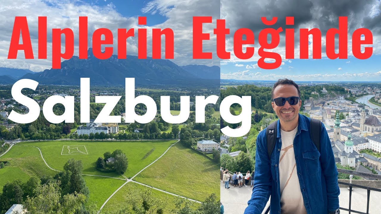 Salzburg Vlog / Mozart'ın Şehrinde 8 Saat / Bavyera Eyaletindeki Tek Avusturya Kentinde Ne Yapılır?