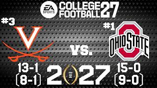 College Football 27 - Dynasty Mode - #3 Virginia vs. #1 Ohio State - CFP National Championship