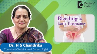 How do I know if its a MISCARRIAGE or NORMAL BLEEDING?#pregnancy -Dr. H S Chandrika |Doctors' Circle