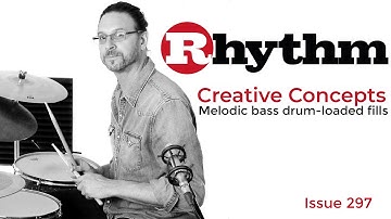 Erik Stams – Creative Concepts - Melodic bass drum-loaded fills - Issue 297