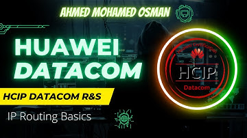 02 - IP Routing Basics - #HCIP #Datacom Advanced Routing and Switching Training #Lessons (#Arabic)