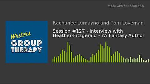 Session #127 - Interview with Heather-Fitzgera... ...