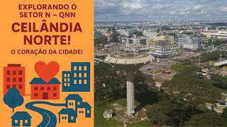 Ceilândia Norte O Coração Da Cidade Peio No Setor N Qnn, Ândiadf Ândiadf