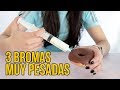 3 BROMAS con comida MUY PESADAS