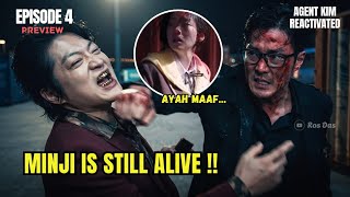 Agent Kim Reactivated Episode 4 Preview & Spoiler | Minji Masih Hidup !!
