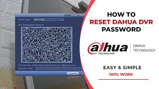 How to Reset Dahua DVR Admin Password for Old Model
