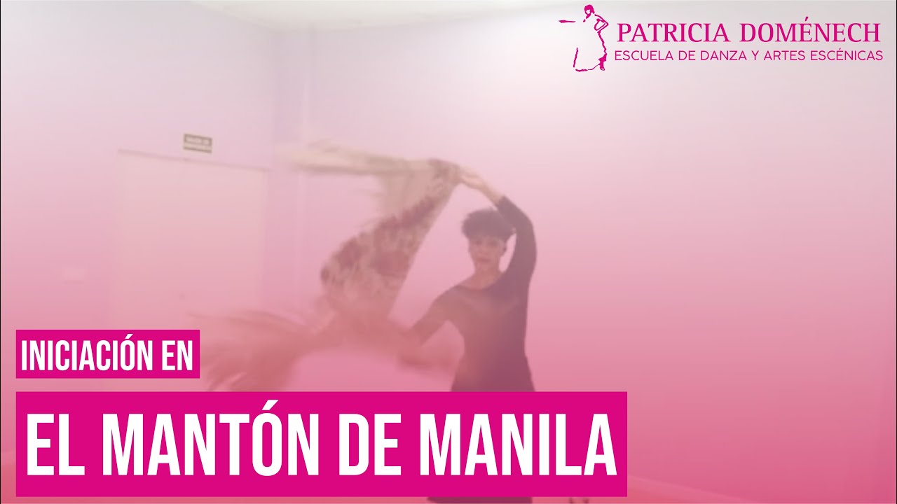 INICIACIÓN AL MANTON DE MANILA || ESCUELA DE DANZA Patricia Doménech  #danza #flamenco #tablao