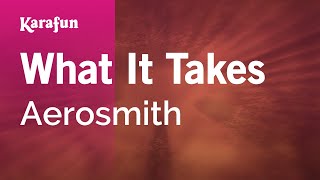 What It Takes - Aerosmith | Karaoke Version | KaraFun