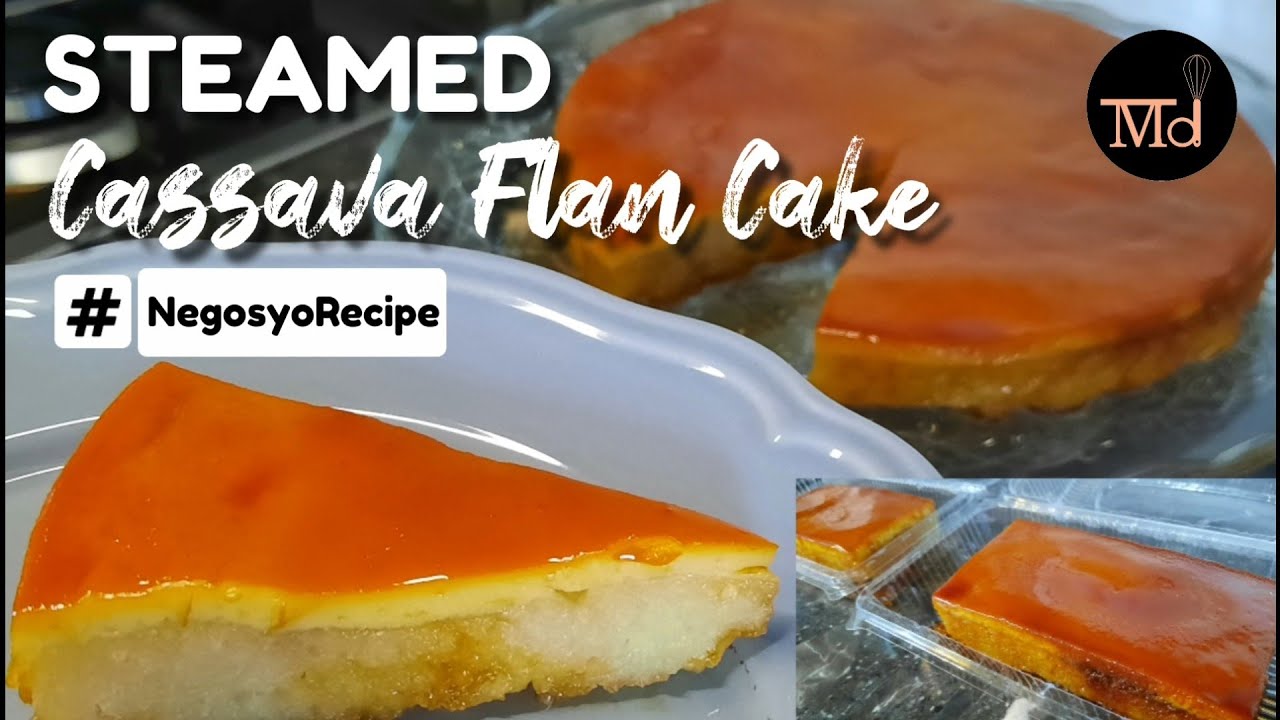 EP24 | STEAMED CASSAVA FLAN CAKE ● NEGOSYO RECIPE | HOW TO/PAANO | NO OVEN ● Mommy's Desk