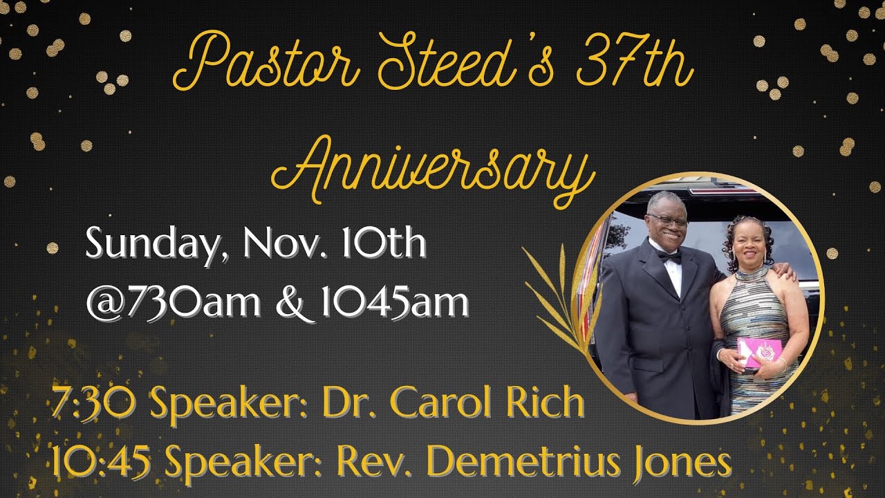 10:45 A.M Service: Pastor Steed & 1st Family's 37th Anniversary - YouTube