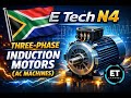 E Tech N4 Three Phase Induction Motors AC MACHINES @earthlyteachings