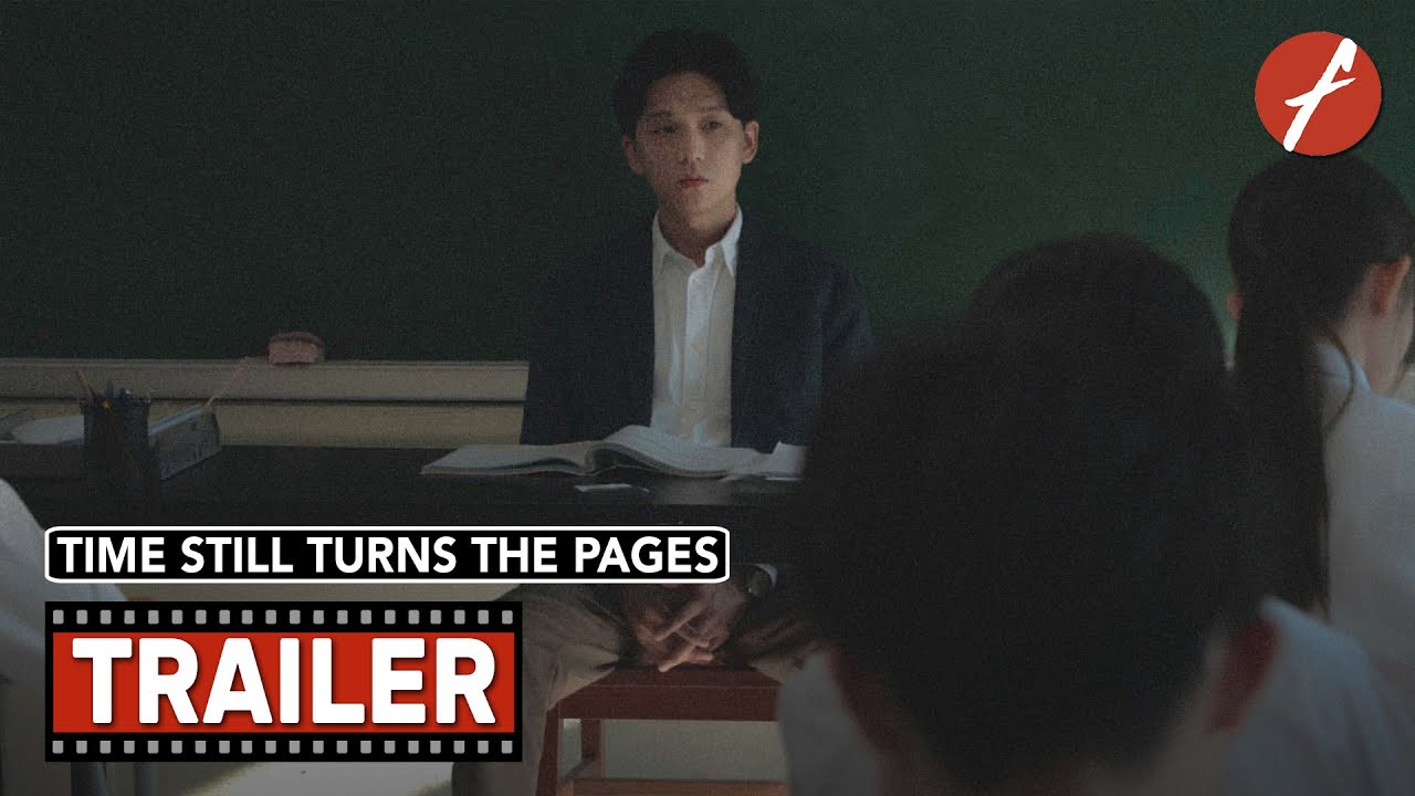 Time Still Turns The Pages (2023) 年少日記 - Movie Trailer - Far East Films