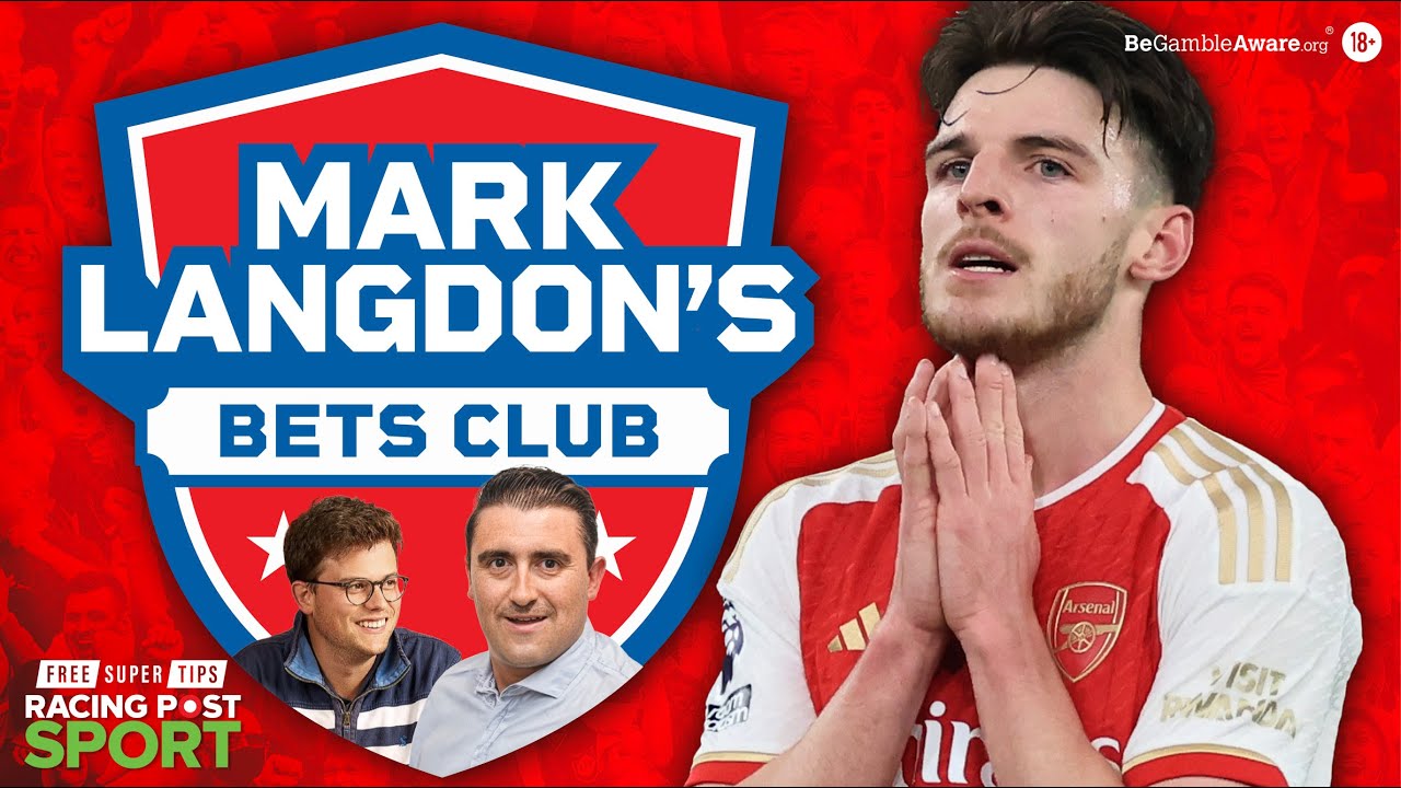 Can Arsenal spoil Klopp’s swansong? | Premier League Predictions | Mark Langdon’s Bets Club