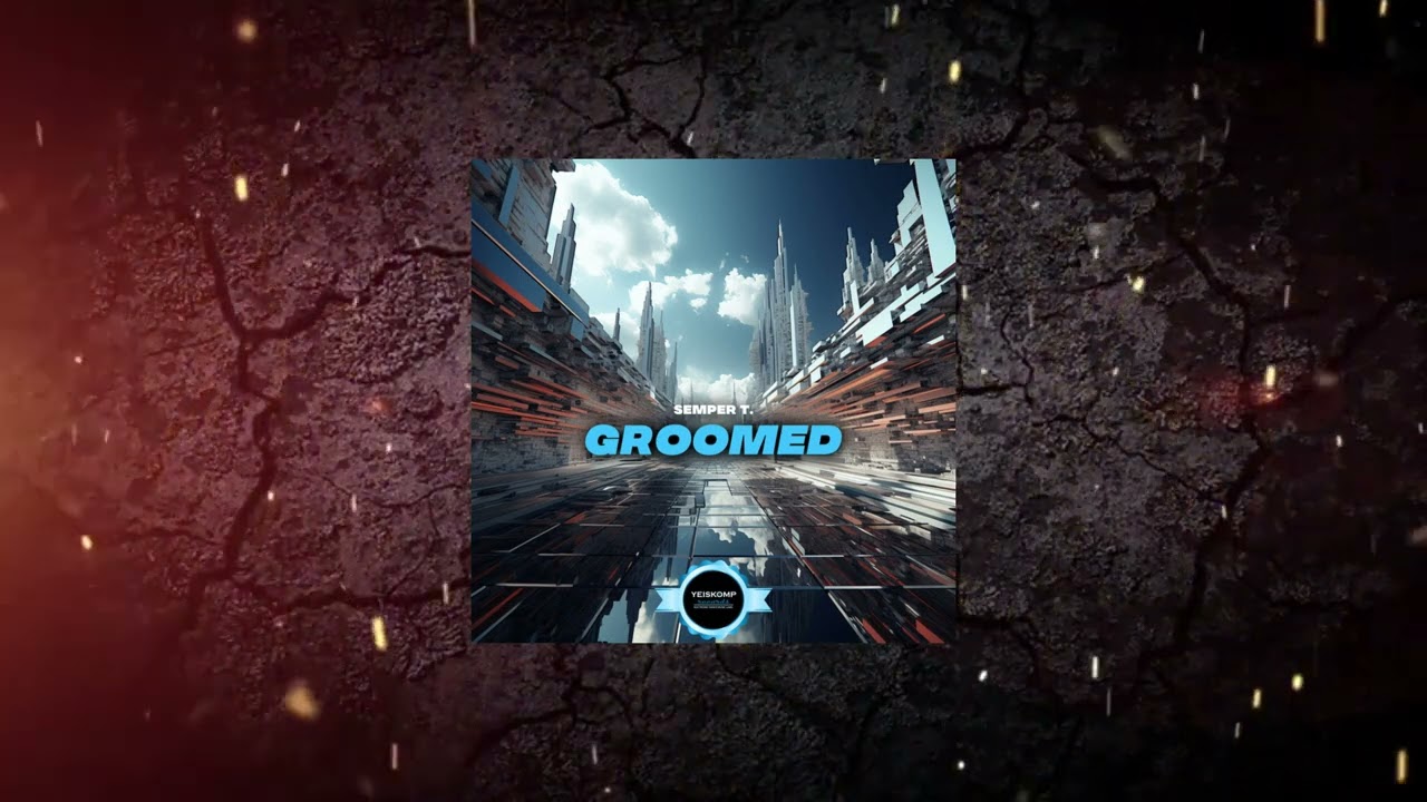 Semper T. - Groomed (Original Mix) [ Yeiskomp Records ]