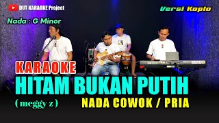 Hitam Bukan Putih Karaoke Nada Cowokpria Versi Koplo