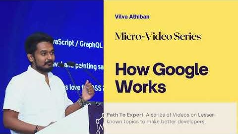 PathToExpert - How Google Search Works - Tech SEO - Advanced Web Development - Vilva Athiban