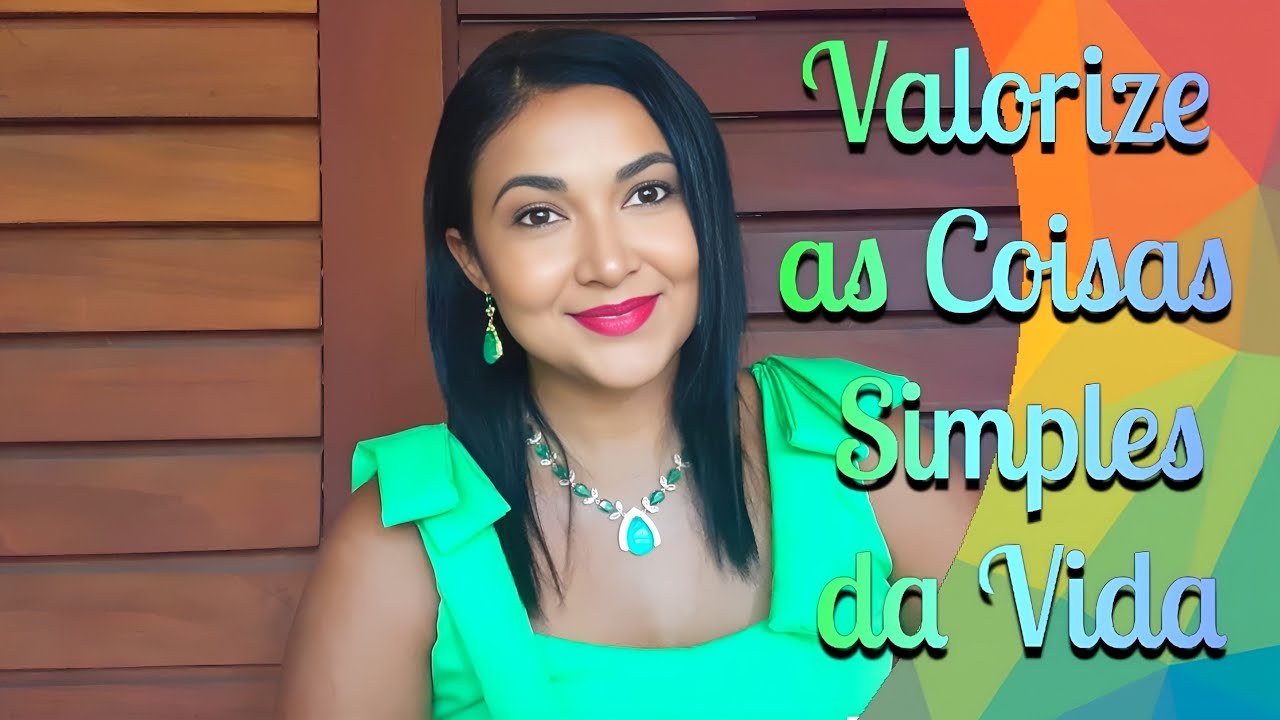 Valorize as Coisas Simples da Vida. 🌼🌸🍃 Na simplicidade, encontramos a ...
