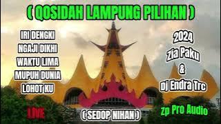 LAGU LAMPUNG QOSIDAH PILIHAN - Zia Paku & Dj Endra