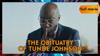 Download Lagu The Obituary of Tunde Johnson | Full Movie | Drama MP3